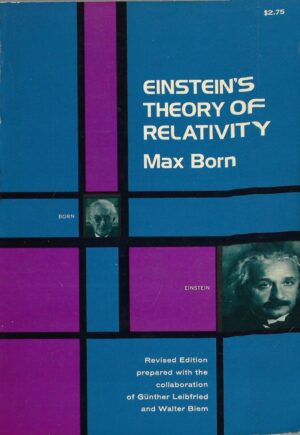 Max Born: Einstein's Theory of Relativity