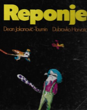 Dean Jokanović:-Toumin / Dubravko Horvatić: Reponje