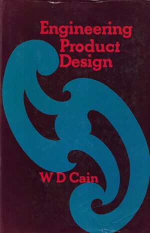 W. D. Cain: Engineering Product Design