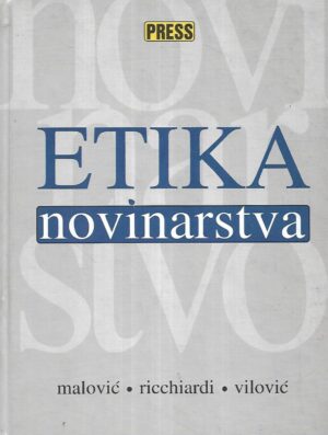 malović, ricchiardi i vilović: etika novinarstva