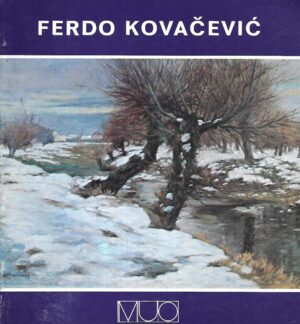 Ferdo Kovačević 1870 - 1927 - retrospektivna izložba u povodu 60. obljetnice smrti