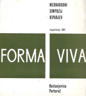 Forma Viva - Menarodni simpozij kiparjev- Jugoslavija 1961 - katalog