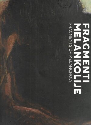 Željko Marciuš: Fragmenti melankolije