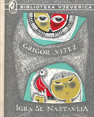 grigor vitez: igra se nastavlja