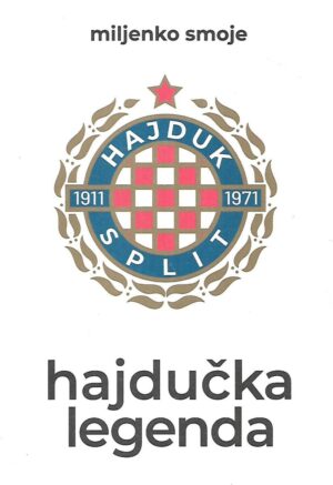 Miljenko Smoje: Hajdučka legenda