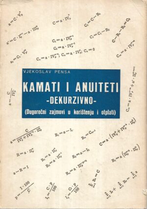 Vjekoslav Pensa: Kamati i anuiteti - Dekurzivno