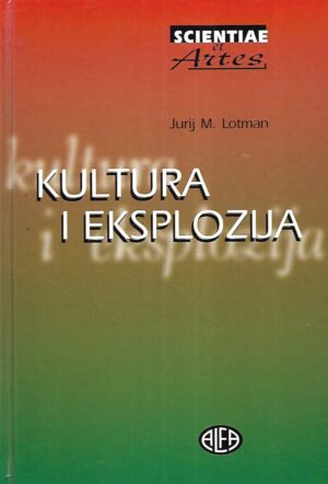 Jurij M. Lotman: Kultura i eksplozija