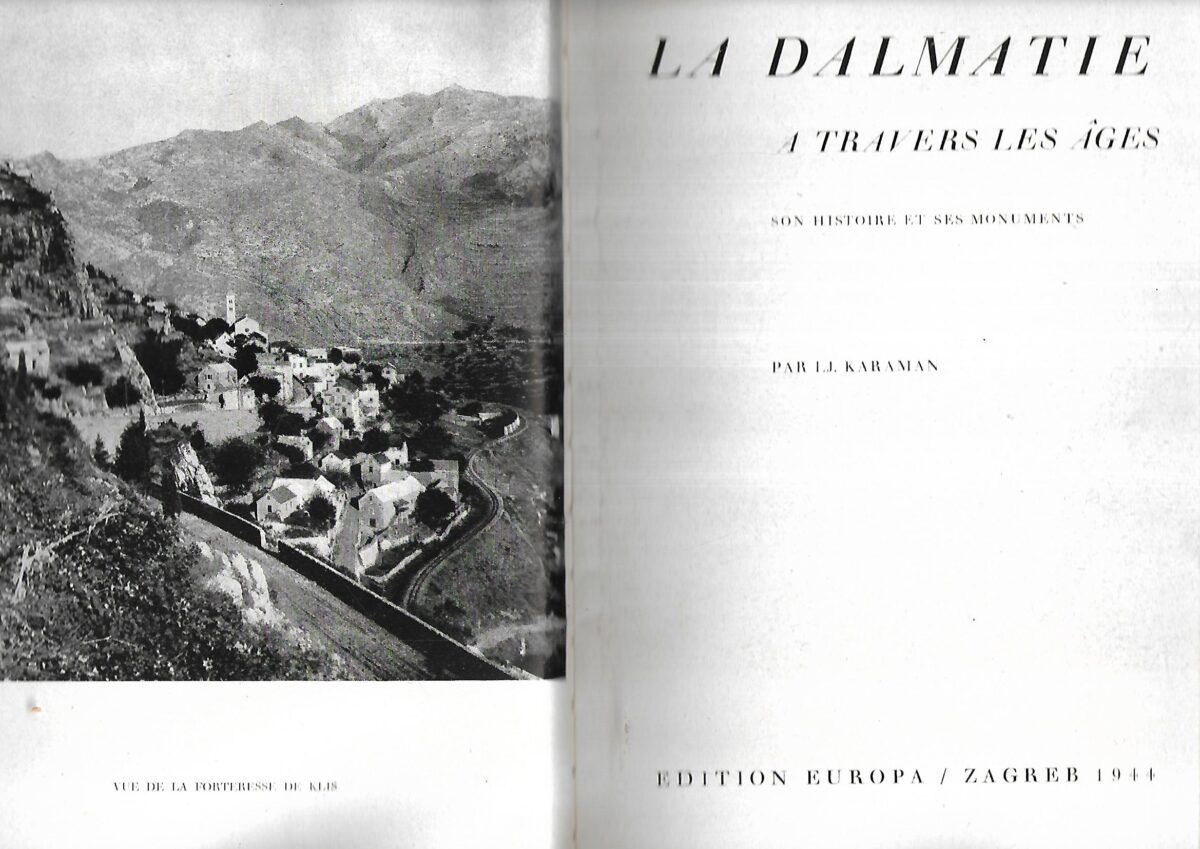 Par Lj. Karaman: La Dalmatie - A Travers Les Ages - Slika 2
