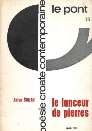 Antun Šoljan: Le Lanceur de Pierres