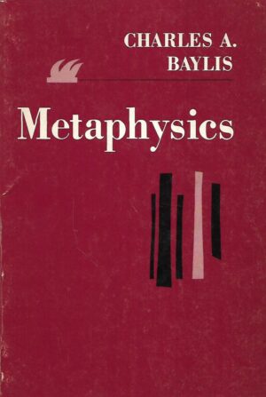 Charles A. Baylis: Metaphysics
