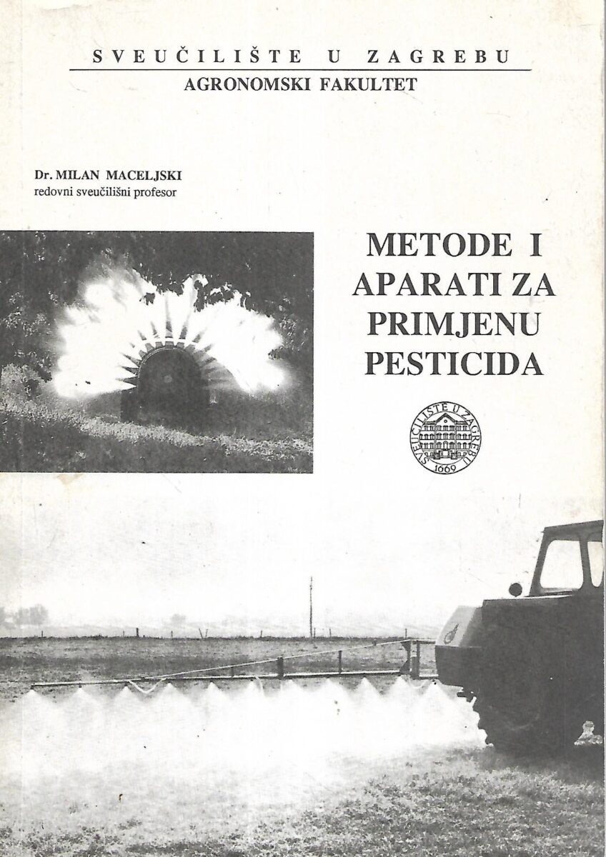 Dr. Milan Maceljski: Metode i aparati za primjenu pesticida