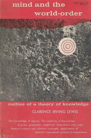 Clarence Irving Lewis: Mind and the World-Order