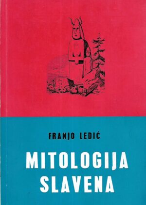 Franjo Ledić: Mitologija Slavena