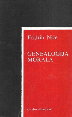Friedrich Nietzsche: Genealogija morala