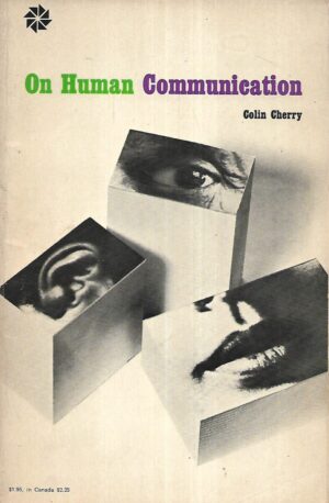 Colin Cherry: On Human Communication