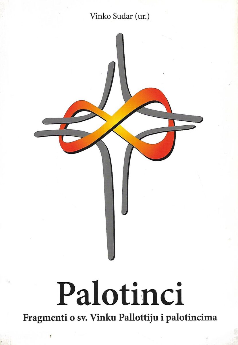Vinko Sudar (ur.): Palotinci - Fragmenti o sv.Vinku Pallottiju i palotincima