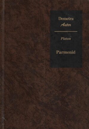 Platon: Parmenid /  Hans - Georg Gadamer: Platonov Parmenid i njegov kasniji utjecaj