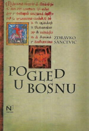 Zdravko Sančević: Pogled u Bosnu - s potpisom
