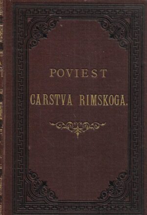 Ivan Rabar: Poviest Carstva Rimskoga 1 i 2