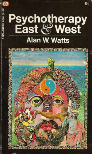 Alan W.Watts: Psychotherapy East & West