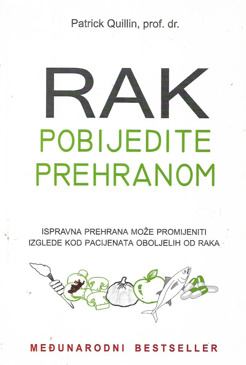 Patrick Quillin: Rak pobijedite prehranom