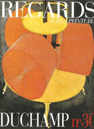 Regards Sur la Peinture - Duchamp no 30