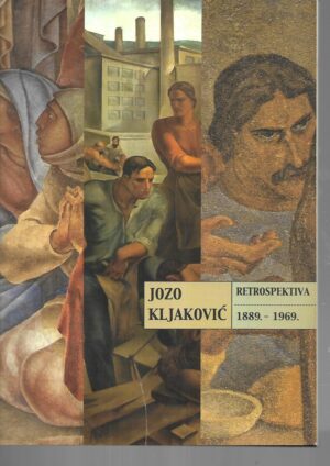 Jozo Kljaković: Retrospektiva 1889. - 1969.