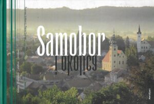 Petra Somek i  Romeo Ibrišević: Samobor i okolica
