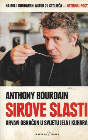 Anthony Bourdain: Sirove slasti