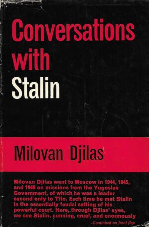 Milovan Djilas: Conversations with Stalin