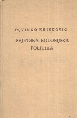 Dr. Vinko Krišković: Svjetska kolonijska politika