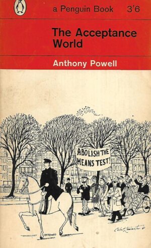 Anthony Powell: The Acceptance World