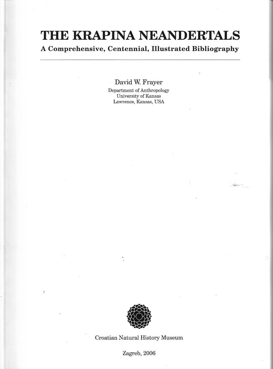 David W.Frayer: The Krapina Neandertals - Slika 2