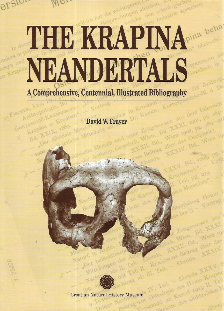 David W.Frayer: The Krapina Neandertals