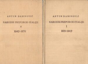 Antun Dabinović: Narodni preporod Italije I (1815 - 1849) i II (1849-1879)