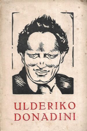 Ivan Nevistić: Ulderiko Donadini - Studija o književnom razlomku