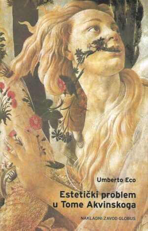 Umberto Eco: Estetički problem kod Tome Akvinskoga