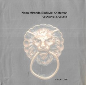 Neda Miranda Blažević-Krietzman: Vezuvska vrata