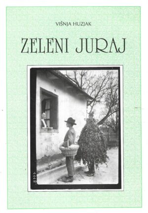 Višnja Huzjak: Zeleni Juraj
