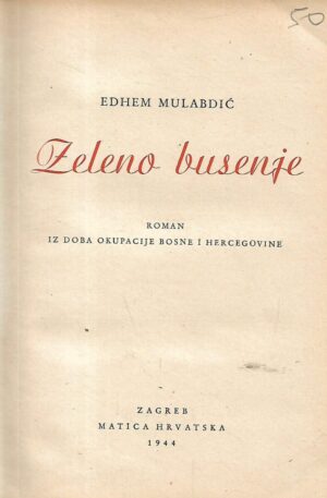 Edhem Mulabdić: Zeleno busenje