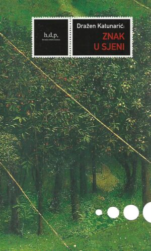 Dražen Katunarić: Znak u sjeni