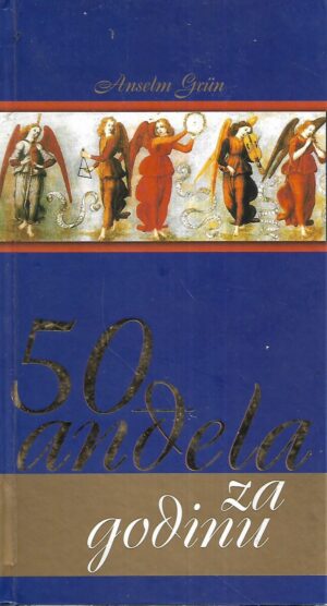 Anselm Grun: 50 anđela za godinu