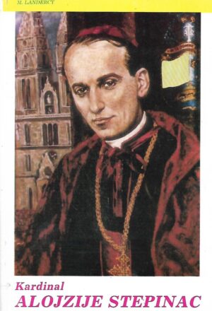 M. Landercy: Kardinal Alojzije Stepinac