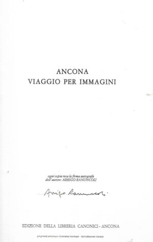 Arigo Ranuncoli: Ancona Viaggio per Immagini - s potpisom Arriga Ranuncolija