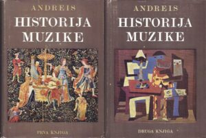 Josip Andreis: Historija muzike (1-2)
