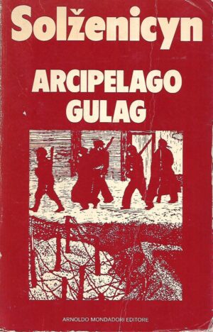 Aleksandr Solženicyn: Arcipelago Gulag 1-2
