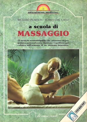 Richard Pearson i Romeo dal Lago: A scuola di Massaggio