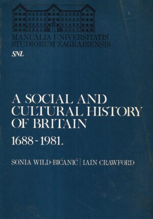 Sonia Wild-Bićanić i Ian Crawford: A Social and Cultural History of Britain