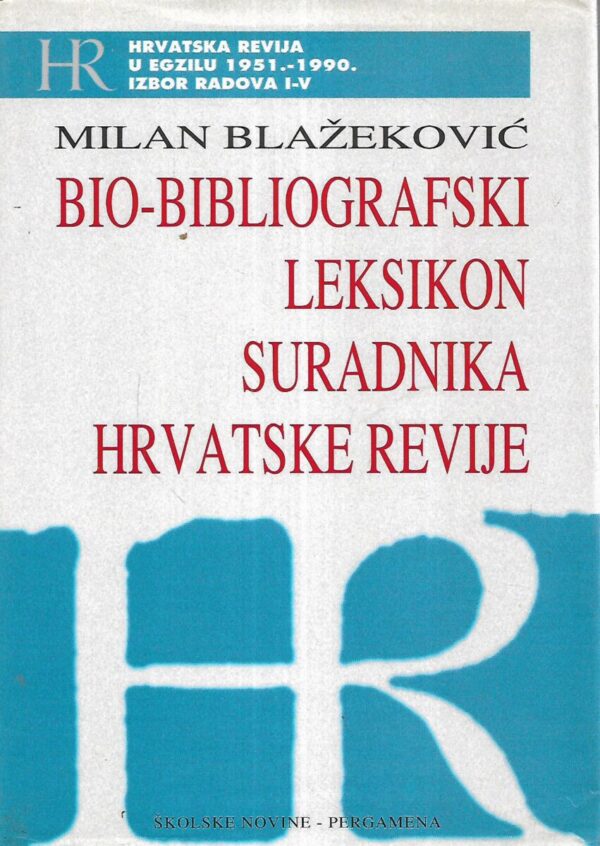 Milan Blažeković Biobibliografski leksikon suradnika Hrvatske revije