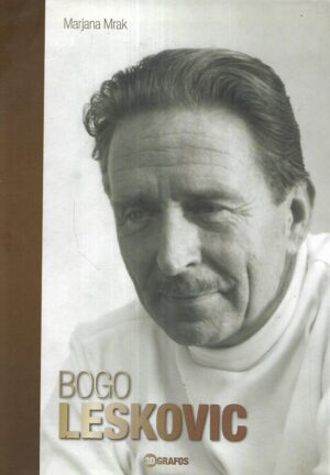 Marjana Mrak: Bogo Leskovic - s potpisom Marjane Mrak